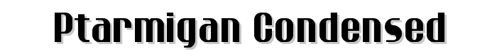 Ptarmigan Condensed font